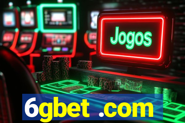 6gbet .com